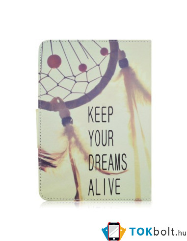 9.6 inches mintás univerzális kinyitható táblagép tok - KEEP YOUR DREAMS ALIVE